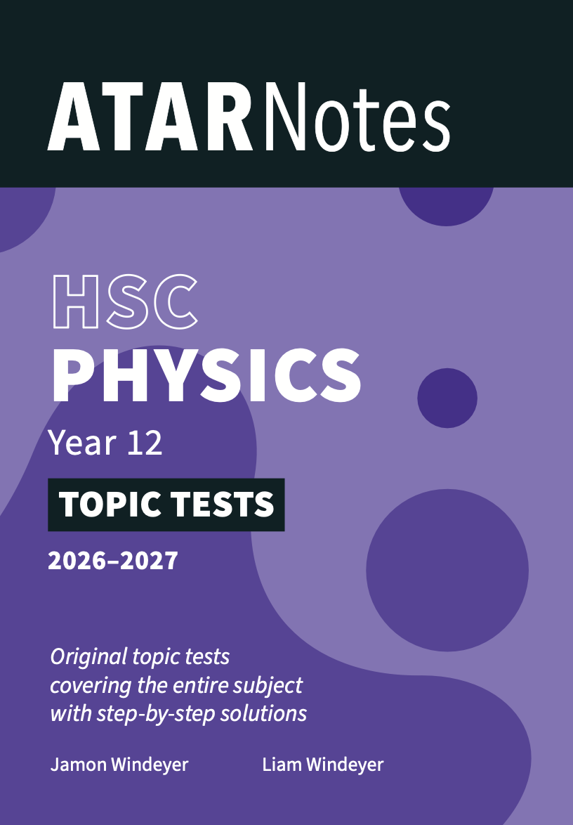 ATAR Notes HSC Year 12 Physics Topic Tests (2026-2027)