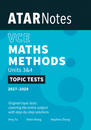 ATAR Notes VCE Maths Methods 3&4 Topic Tests (2027-2029)