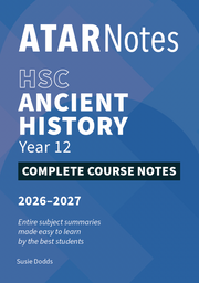 ATAR Notes HSC Year 12 Ancient History Complete Course Notes (2026-2027)