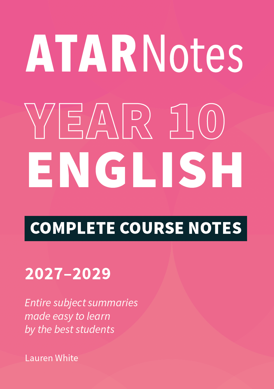 ATAR Notes Year 10 English Complete Course Notes (2027-2029)