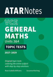 ATAR Notes VCE General Maths 3&4 Topic Tests (2027-2029)