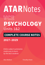 ATAR Notes VCE Psychology 1&2 Complete Course Notes (2027-2029)