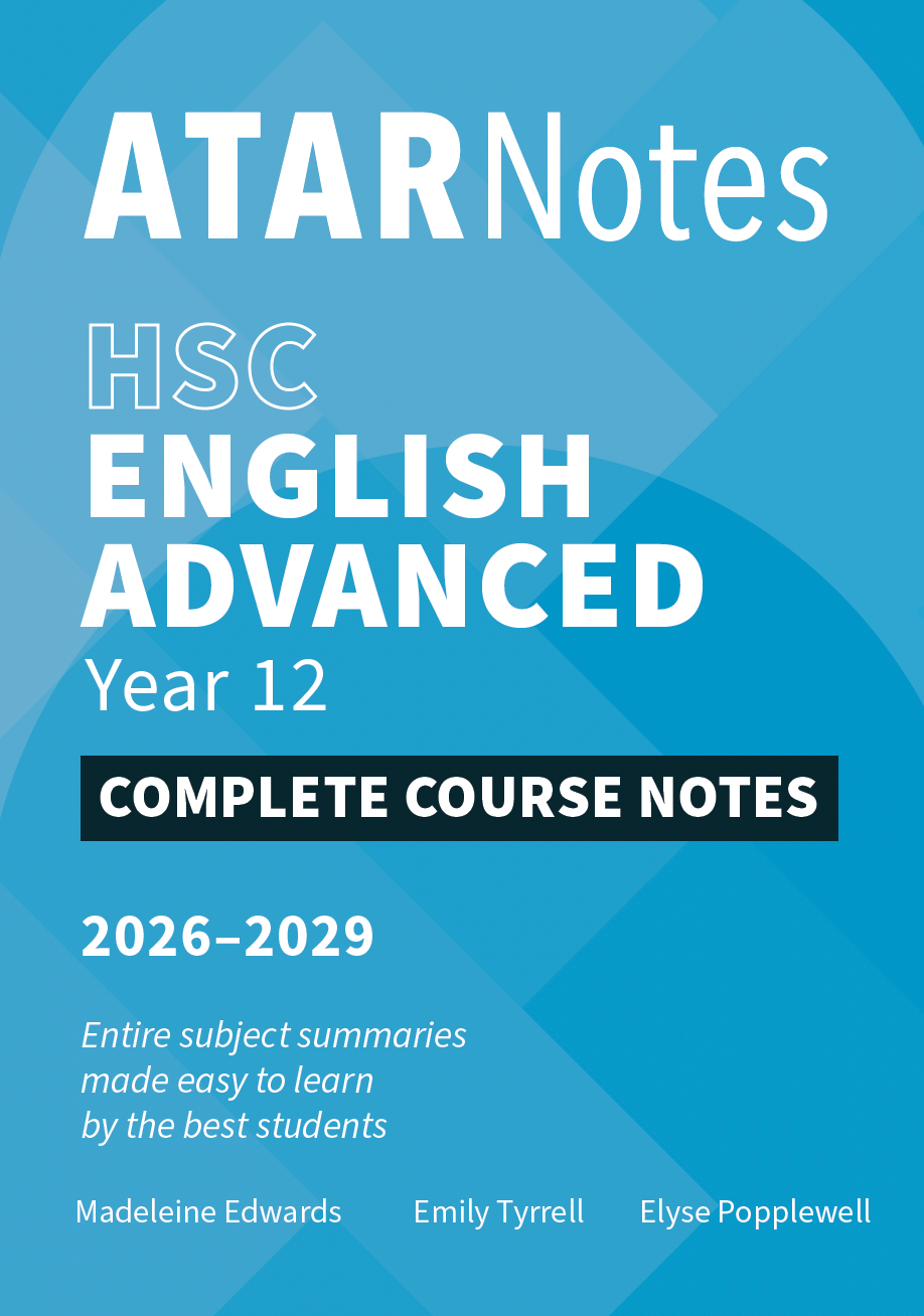 ATAR Notes HSC Year 12 English Advanced Complete Course Notes (2026-2029)