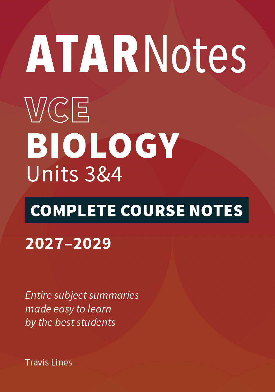 ATAR Notes VCE Biology 3&4 Complete Course Notes (2027-2029)