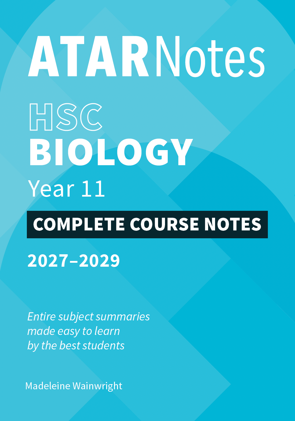 ATAR Notes HSC Year 11 Biology Complete Course Notes (2027-2029)