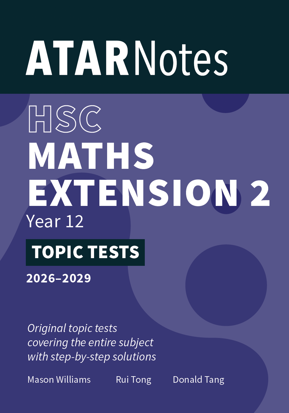 ATAR Notes HSC Year 12 Mathematics Extension 2 Topic Tests (2026-2029)