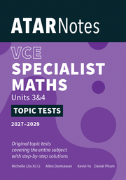 ATAR Notes VCE Specialist Maths 3&4 Topic Tests (2027-2029)