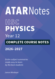 ATAR Notes HSC Year 12 Physics Complete Course Notes (2026-2027)
