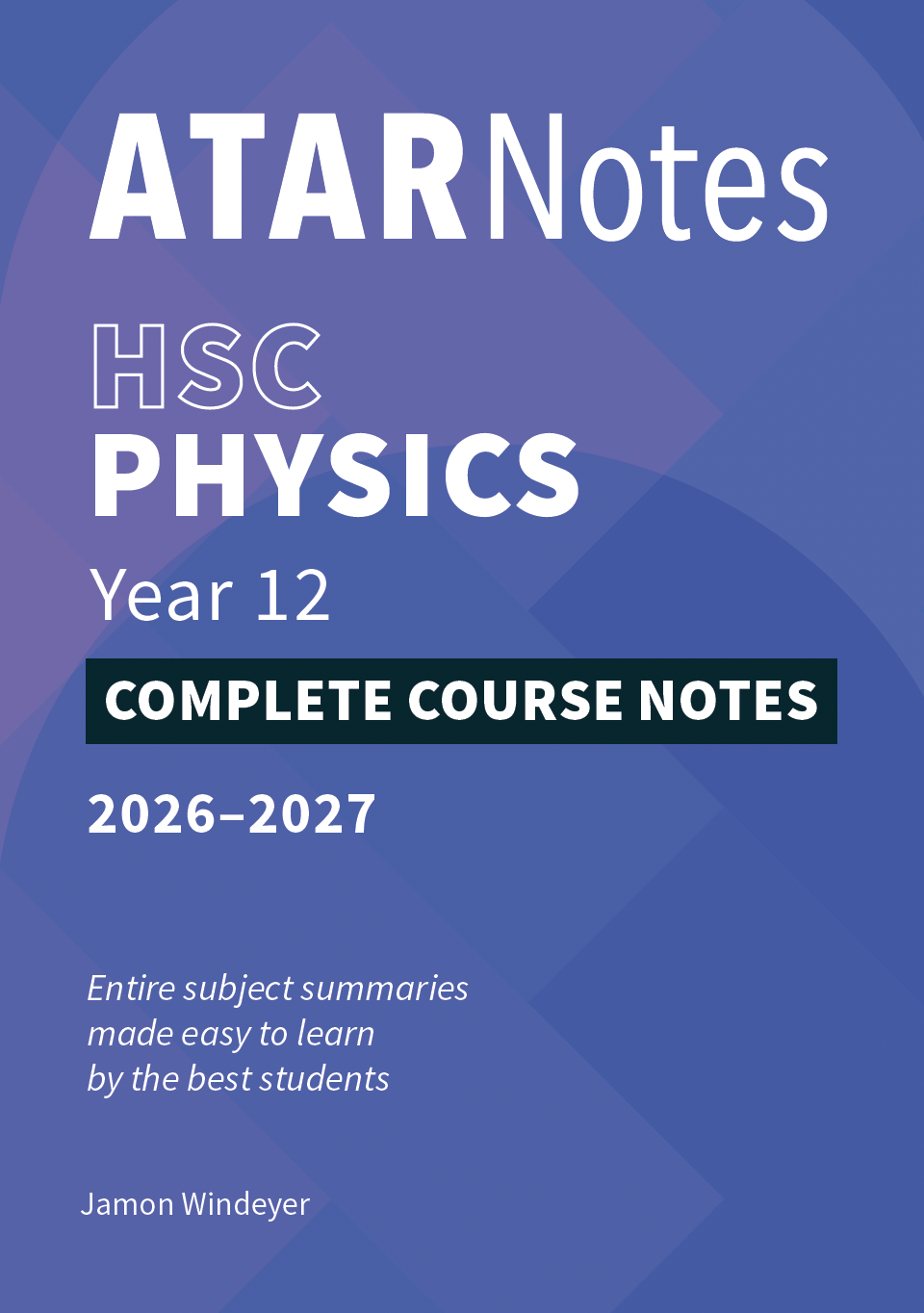 ATAR Notes HSC Year 12 Physics Complete Course Notes (2026-2027)