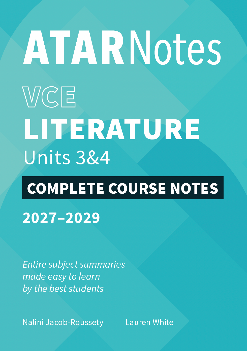 ATAR Notes VCE Literature 3&4 Complete Course Notes (2027-2029)
