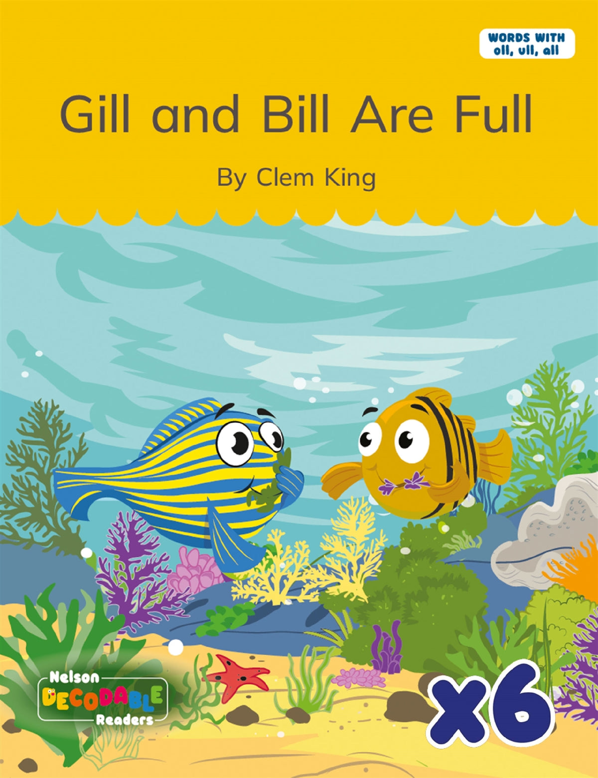 Gill and Bill Are Full x 6 (Words with ull, oll, all)