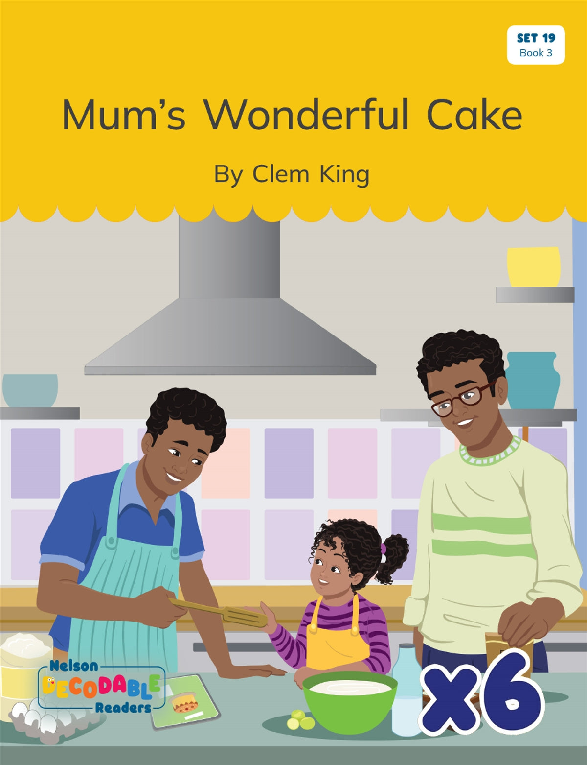 Mum's Wonderful Cake x 6 (Set 19, Book 3)