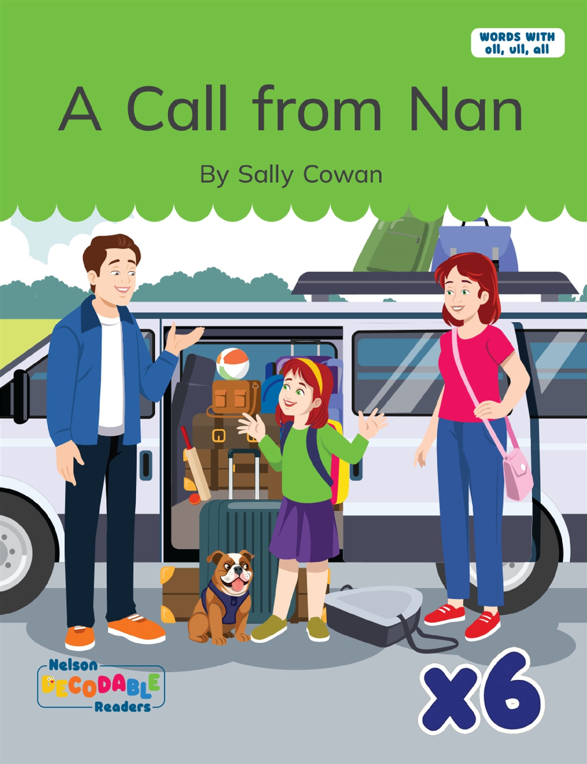 A Call from Nan x 6 (Words with ull, oll, all)