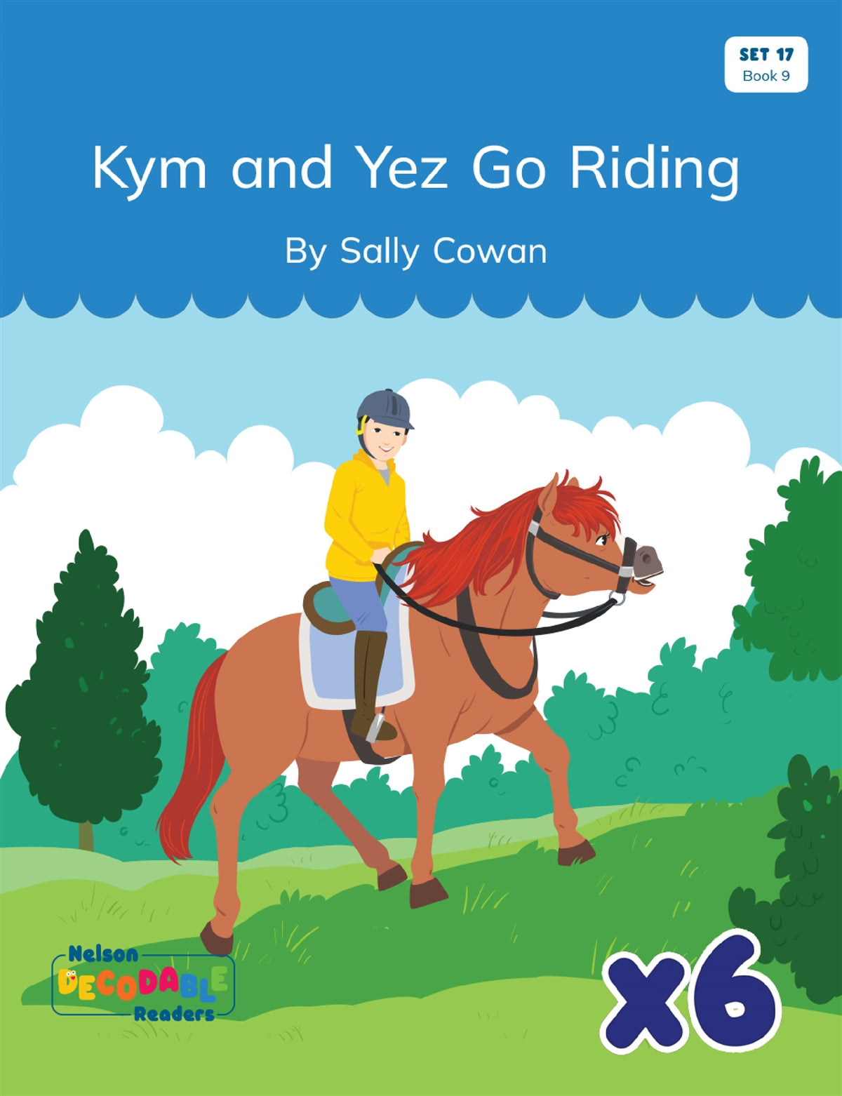 Kym and Yez Go Riding x 6 (Set 17, Book 9)