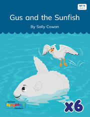 Gus and the Sunfish x 6 (Set 15, Book 3)