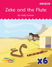 Zeke and the Flute x 6 (VCe Long Vowels)