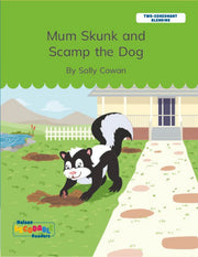 Mum Skunk and Scamp the Dog (Consonant Blending)
