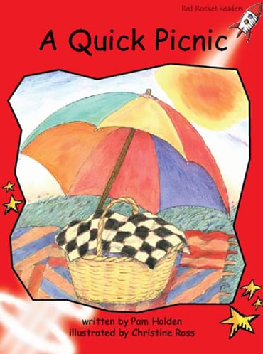Red Rocket Readers: Early Level 1 Fiction Set A: A Quick Picnic (Reading Level 5/F&P Level B)