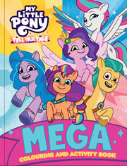 My Little Pony - Mega Colouring Book - Tell Your Tale